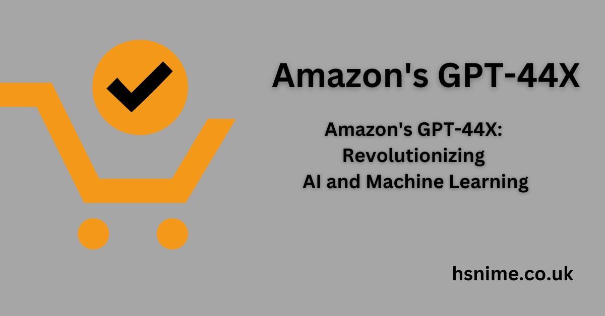 Amazon's GPT-44X