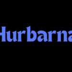 Hurbarna: Unveiling the Mystique of a Timeless Heritage Hurbarna