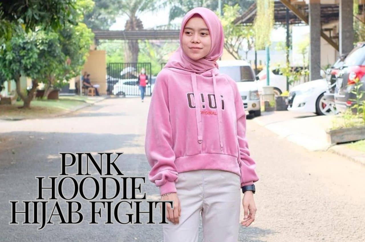 Pink Hoodie Hijab Fight