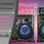 Samsung MX-HS8500 Repair no Funciona: Solving Common Issues When It’s Not Working Samsung MX-HS8500 Repair no Funciona