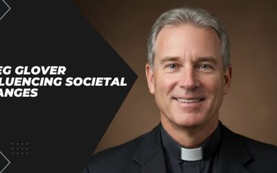 Greg Glover Influencing Societal Changes