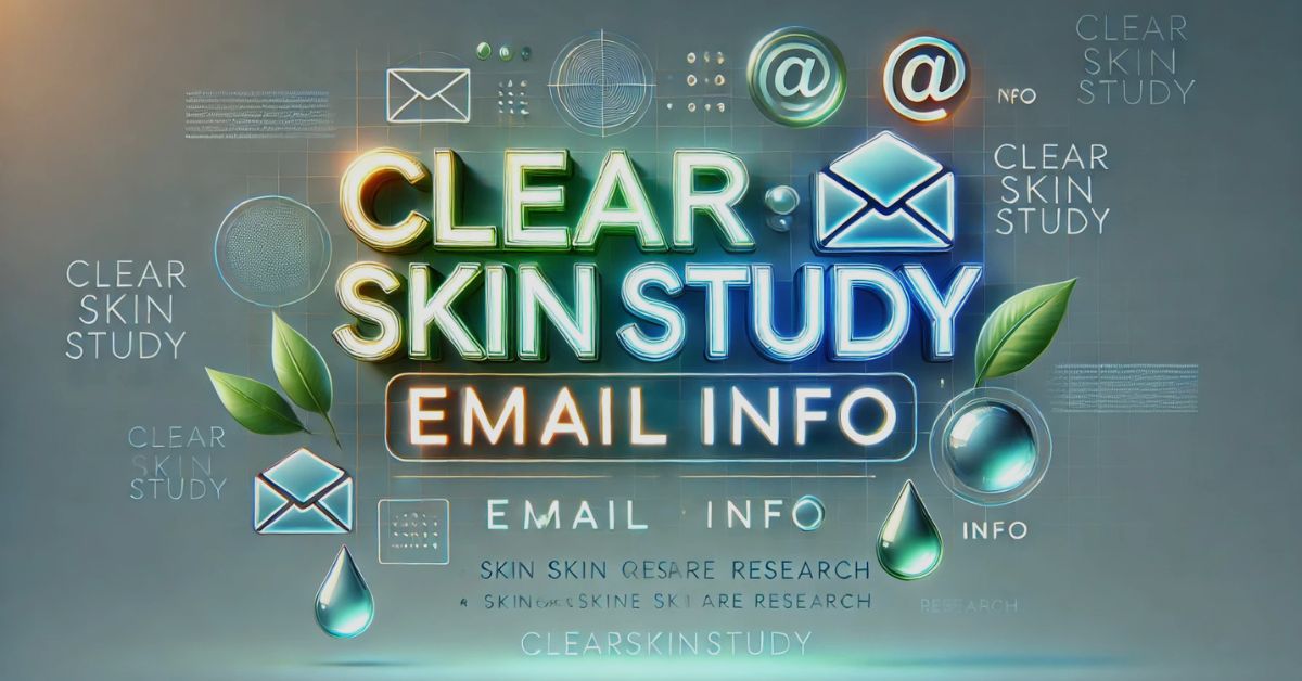 ClearSkinStudy Email Info