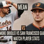 Baltimore Orioles Vs San Francisco Giants Match Player Stats: The Star of the Moment Baltimore Orioles Vs San Francisco Giants Match Player Stats